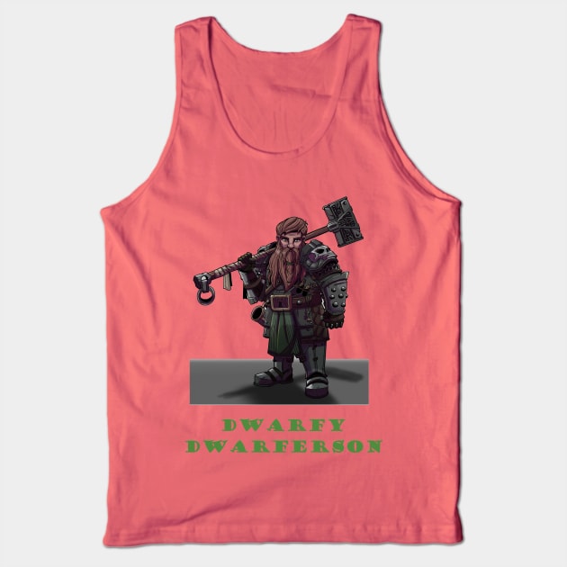 Dwarfy Dwarferson Tank Top by Die by the Sword Podcast